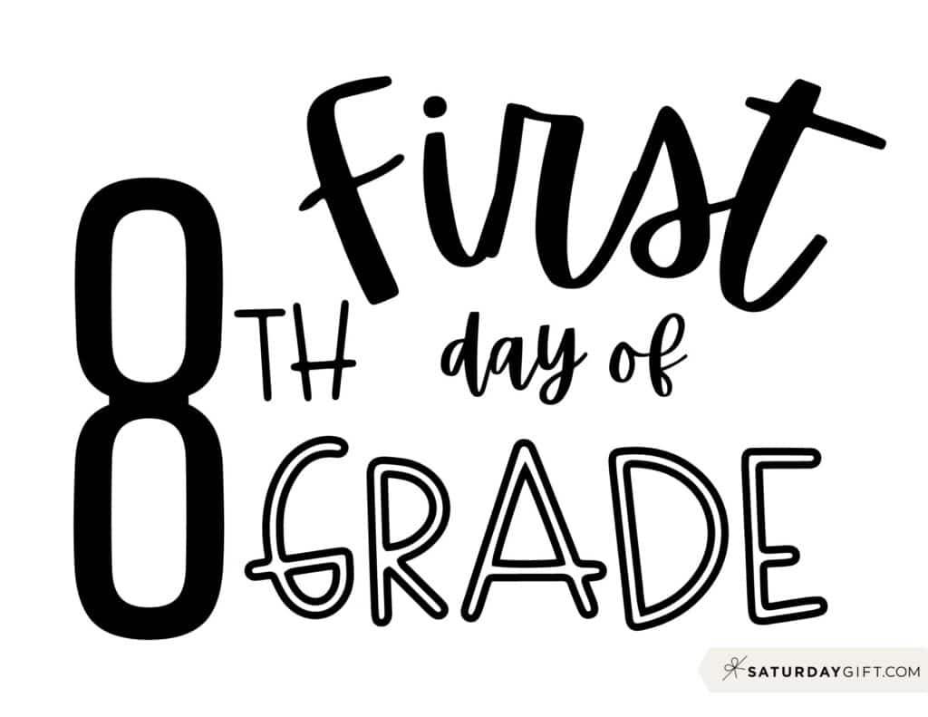 First Day Of School Sign Printable - Cute &amp;amp; Free Printable Designs pertaining to First Day Of 8Th Grade Free Printable
