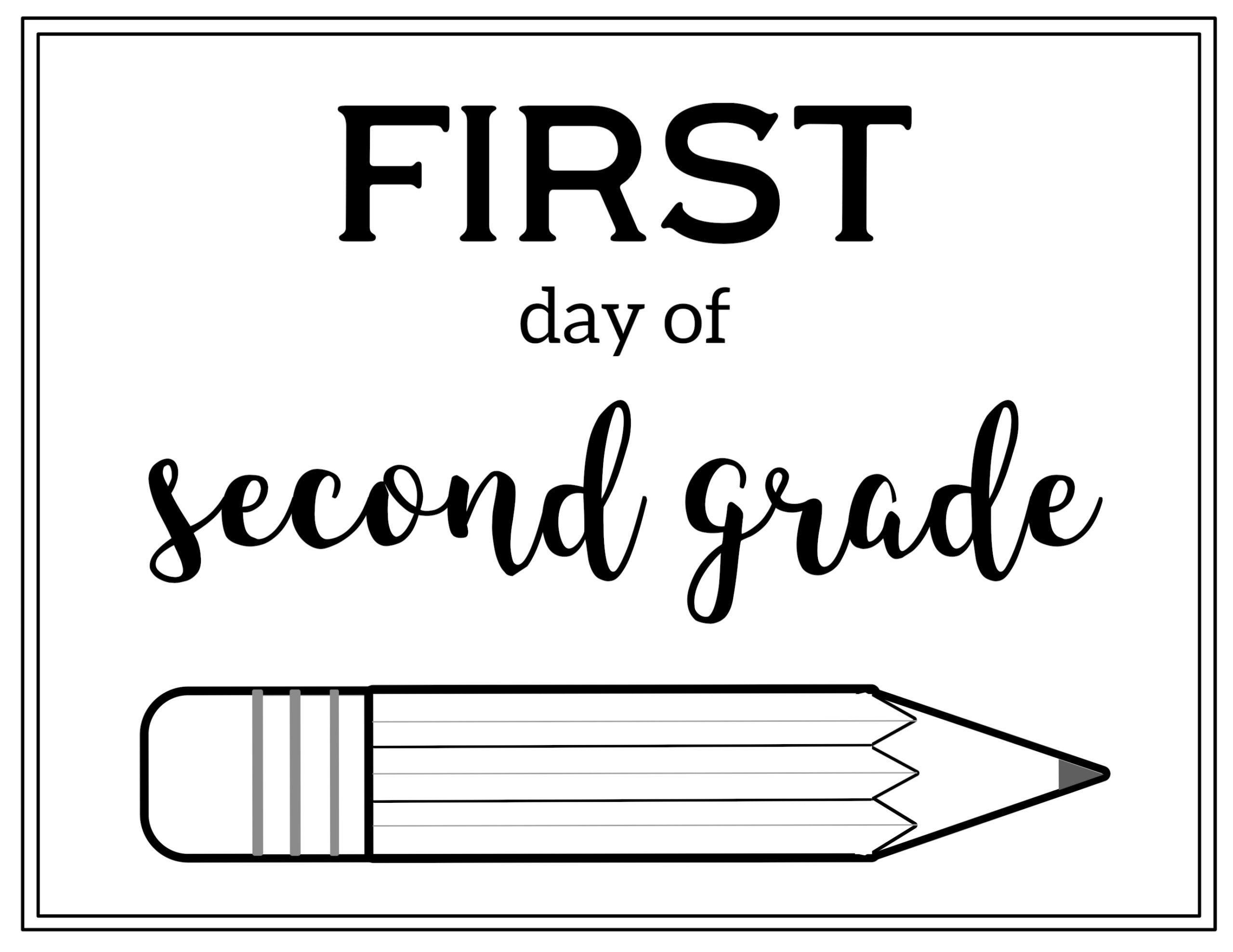 Free Printable First Day Of School Sign {Pencil} - Paper Trail Design for First Day Of Second Grade Printable
