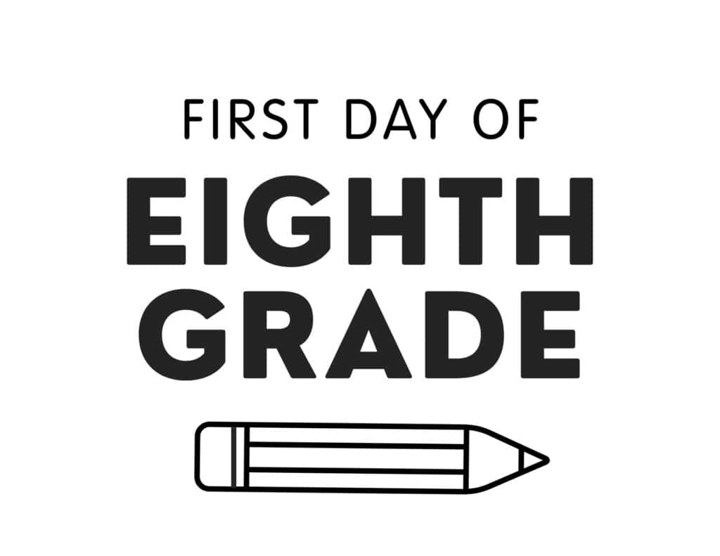 Free Printable First Day Of School Signs (Pdf Downloads) - The for First Day Of 8Th Grade Free Printable