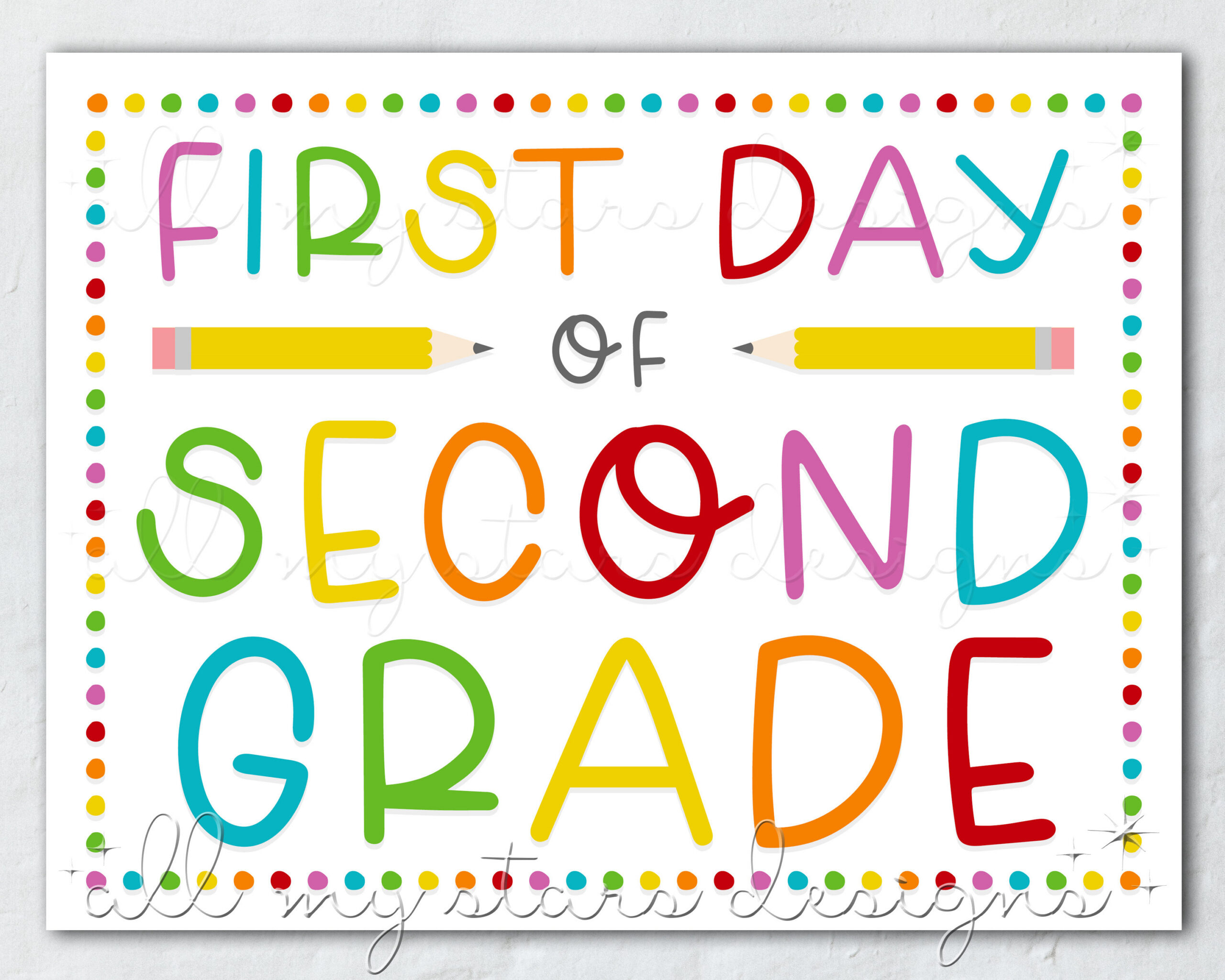 Printable First Day Of Second Grade Sign | Instant Download in First Day of Second Grade Printable