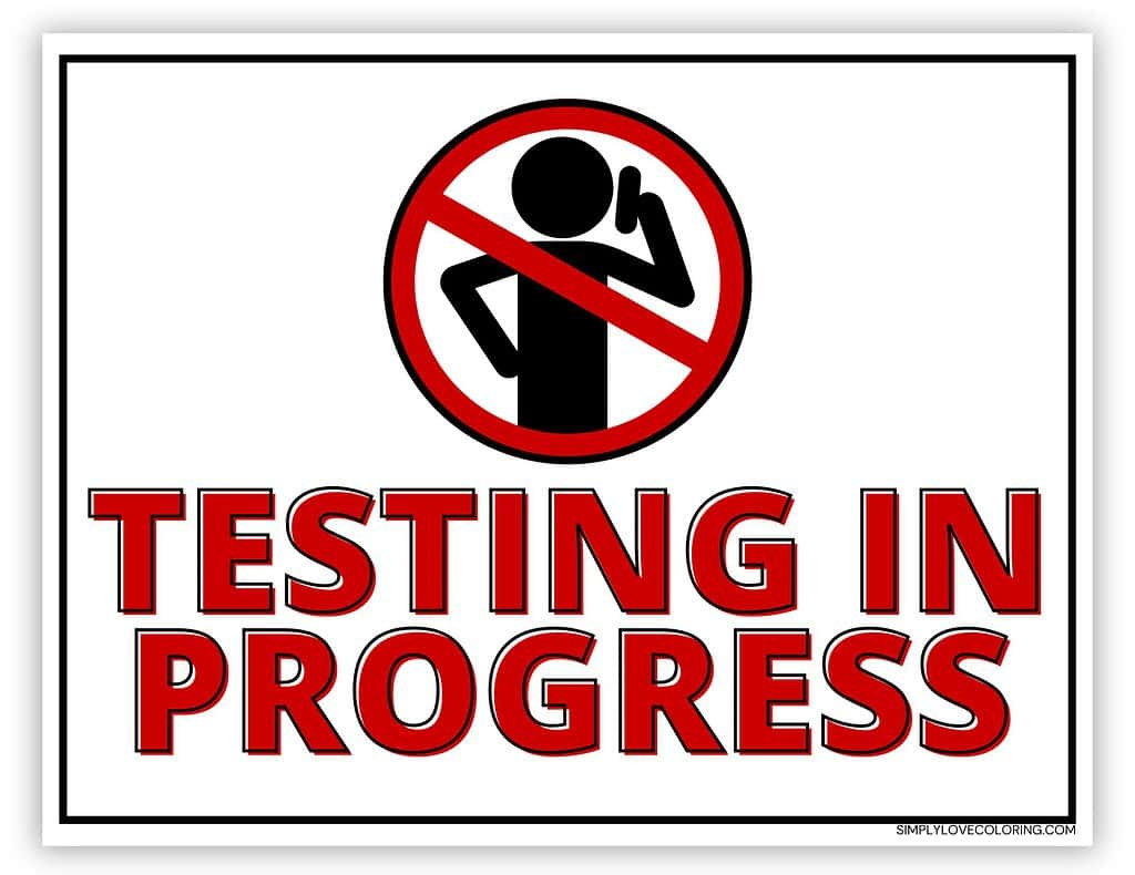 Testing In Progress Sign Printable (Free Pdf Downloads) - Simply pertaining to Printable Testing In Progress Sign